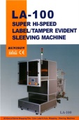 SUPER HI-SPEED LABEL / TAMPER EVIDENT SLEEVING MACHINE LA-100