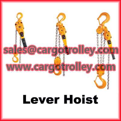 Lever chain hoist advantages and details Lever chain blocks price list Lever chain hoist also know as manual lever chain hoist, hand chain hoist, lever chain blocks, chain hoists and so on names.  Lever chain hoist is one kinds of manual tools, one kind of material handling solutions for industry.  Manual lever chain hoist features is rugged steel frame, grade 80 load chain, is hardened for strength and durability.  Lever chain hoist is perfectly for tight spaces with compact design. Enclosed gear housing provides protection that makes it suitable for outdoor use.  Lever chain blocks with high strength load brake, rubber hand grip for better comfort and security, use in confined conditions with one hand operation.  Hand lever chain hoist is forged upper and lower hooks with latches standard. Hardened link alloy steel load chain for strength and long wear.  Regarding lever chain hoist advantages, lever chain blocks price list, manual chain hoist manual instruction, please kindly feel free contact with us. Professionally service hope will get your satisfaction.  Shan Dong Finer Lifting Tools co.,LTD   Skype: faithjiang888 Email: info@cargotrolley.com    Website: http://www.cargotrolley.com/