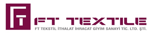 FT Tekstil Ithalat – Ihracat ve Giyim San. Ve Tic. Ltd. Sti
