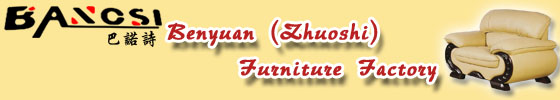 Benyuan(Zhuoshi)Furniture Factory